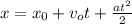 x = x_0 + v_ot + \frac{at^2}{2}