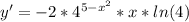 y'=-2*4^{5-x^2}*x*ln(4)