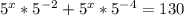 5^{x}*5^{-2}+5^{x}*5^{-4}=130