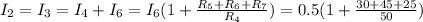 I_2 = I_3 = I_4 + I_6 = I_6 ( 1 + \frac{ R_5 + R_6 + R_7 }{ R_4 } ) = 0.5 ( 1 + \frac{ 30 + 45 + 25 }{ 50 } )