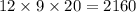 12 \times 9 \times 20 = 2160