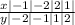 \frac{x | - 1 | - 2| 2| 1| }{y | - 2| - 1| 1 |2| }