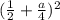 (\frac{1}{2} +\frac{a}{4})^{2}