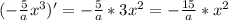 (-\frac{5}{a}x^3)'=-\frac{5}{a}*3x^2=-\frac{15}{a}*x^2