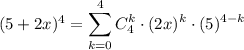 (5+2x)^4\displaystyle =\sum^4_{k=0}C^k_4\cdot (2x)^{k}\cdot (5)^{4-k}