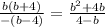 \frac{b(b+4)}{-(b-4)} = \frac{b^2+4b}{4-b}