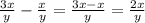 \frac{3x}{y} -\frac{x}{y} =\frac{3x-x}{y} =\frac{2x}{y}