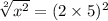 \sqrt[2]{x^2} =(2\times5)^2