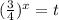 (\frac{3}{4})^x=t