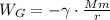 W_G = - \gamma \cdot \frac{Mm}{r}