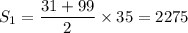 S_1=\dfrac{31+99}{2}\times 35=2275