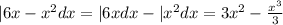 |6x - {x}^{2} dx = |6xdx - | {x}^{2} dx = 3 {x}^{2} - \frac{ {x}^{3} }{3}