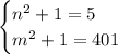 \begin{cases}n^2+1=5\\m^2+1=401 \end{cases}