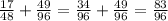 \frac{17}{48}+\frac{49}{96}=\frac{34}{96}+\frac{49}{96}=\frac{83}{96}