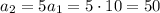 a_2=5a_1=5\cdot10=50