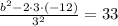 \frac{b^2-2\cdot3\cdot(-12)}{3^2}=33