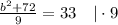 \frac{b^2+72}{9}=33\ \ \ |\cdot9