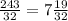 \frac{243}{32} = 7 \frac{19}{32}