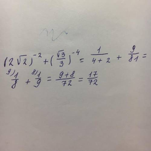 (2 \sqrt{2} ) {}^{ - 2} + ( \frac{ \sqrt{3} }{3} ) {}^{ - 4} 