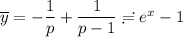 \overline{y}=-\dfrac{1}{p}+\dfrac{1}{p-1}\risingdotseq e^x-1