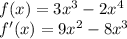 f(x)=3x^3-2x^4\\f'(x)=9x^2-8x^3