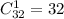 C^1_{32}=32