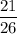 \dfrac{21}{26}