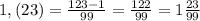 1,(23)=\frac{123-1}{99}=\frac{122}{99}=1\frac{23}{99}