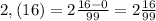 2,(16)=2\frac{16-0}{99}=2\frac{16}{99}