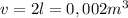 v=2l=0,002m^{3}