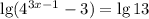 \lg(4^{3x-1}-3)=\lg 13