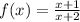 f(x)=\frac{x+1}{x+2}