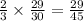 \frac{2}{3} \times \frac{29}{30} = \frac{29}{45}