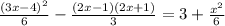 \frac{(3x-4)^{2}}{6} -\frac{(2x-1)(2x+1)}{3}=3+\frac{x^{2} }{6}