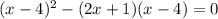 (x-4)^2-(2x+1)(x-4)=0