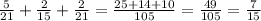 \frac{5}{21} + \frac{2}{15} + \frac{2}{21} = \frac{25 + 14 + 10}{105} = \frac{49}{105} = \frac{7}{15}