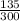 \frac{135}{300}