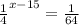 \frac{1}{4}^{x-15}=\frac{1}{64}