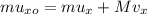 mu_{xo} = mu_x + Mv_x