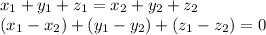 x_1+y_1+z_1=x_2+y_2+z_2\\(x_1-x_2)+(y_1-y_2)+(z_1-z_2)=0