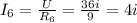 I_6 = \frac{U}{R_6} = \frac{36i}{9} = 4i