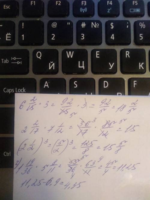 А) 6 2\15*3 б)2 2\17*7 1\12 в) (2 1\2) в третьей степени г)1 19\36*5 8\11-6,9 распишите все подробно