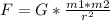 F=G*\frac{m1*m2}{r^2}