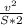 \frac{v^{2}}{S*2}