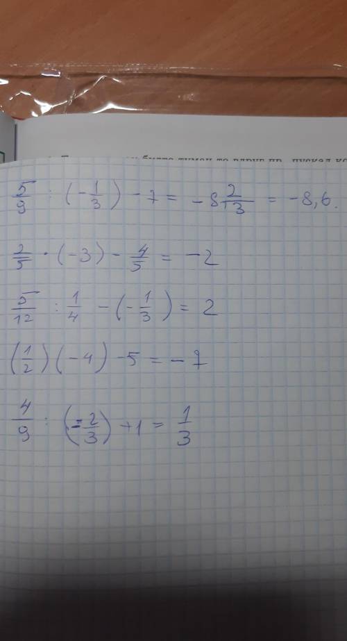 15/9: (-1/3)-7=? 2)2/5×(-3)-4/5=? 3)5/12: 1/4-(-1/3)=? 4)(1/2)×(-4)-5=? 5)4/9: (-2/3)+1=? ​