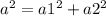 a^{2}=a1^{2} + a2^{2}