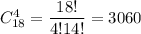 C^4_{18}=\dfrac{18!}{4!14!}=3060