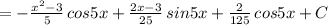 =-\frac{x^2-3}{5}\, cos5x+\frac{2x-3}{25}\, sin5x+\frac{2}{125}\, cos5x+C