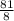 \frac{81}{8}