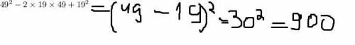 49 {}^{2} - 2 \times 19 \times 49 + 19 {}^{2} 